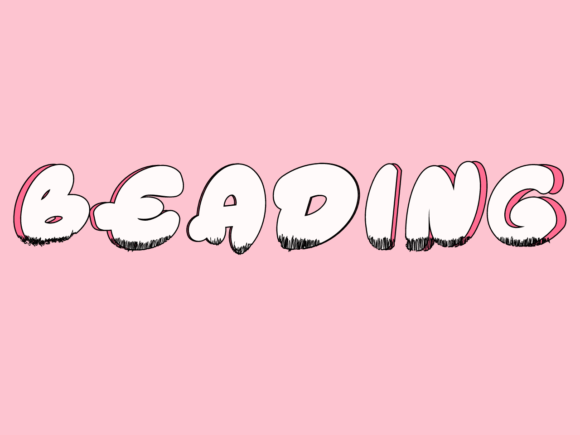 The Sweet, Handwritten Charm of the Beading Typeface